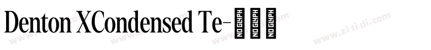 Denton XCondensed Te字体转换